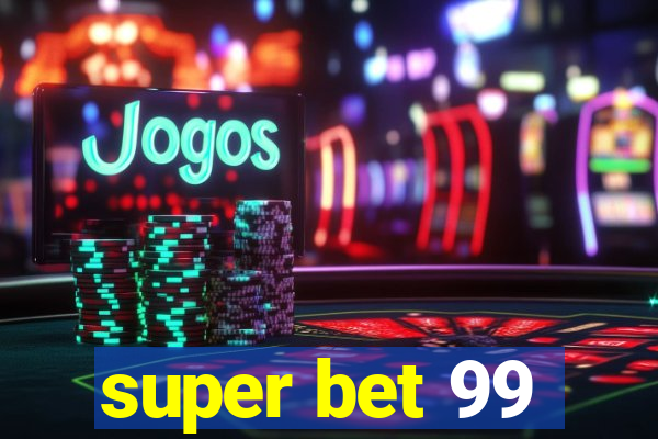 super bet 99